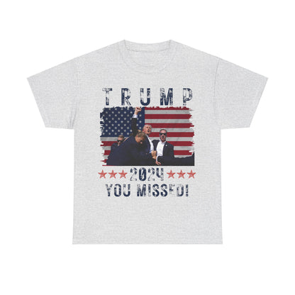 Trump You Missed Shirt