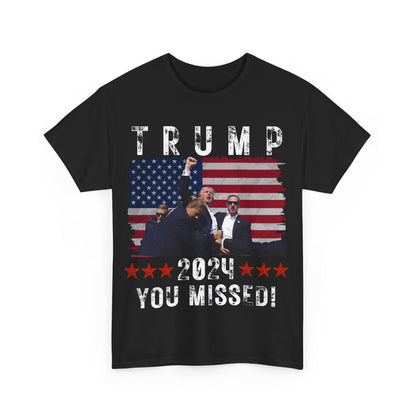 Trump You Missed Shirt